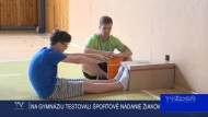 NA GYMNÁZIU TESTOVALI ŠPORTOVÉ NADANIE ŽIAKOV