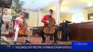 VIOLONČELOVÝ RECITÁL V EVANJELICKOM KOSTOLE 